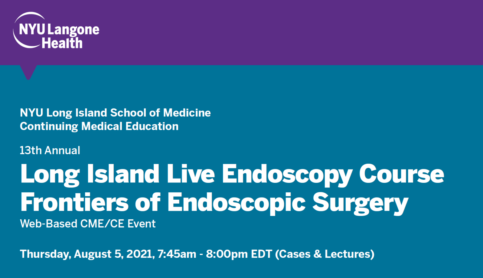 13th Annual Long Island Live Endoscopy Course Frontiers of Endoscopic